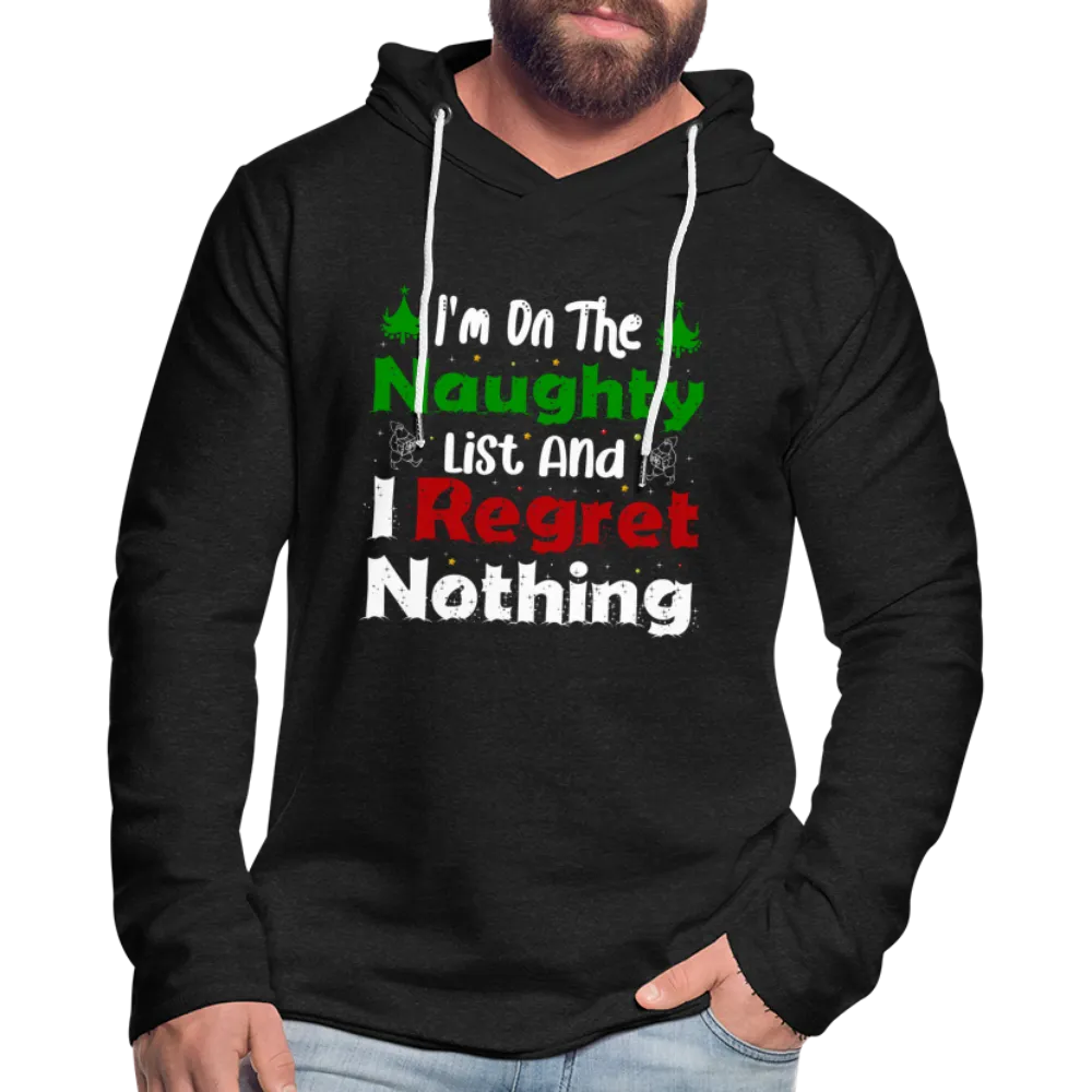 I'm On The Naughty List And I Regret Nothing Lightweight Terry Hoodie