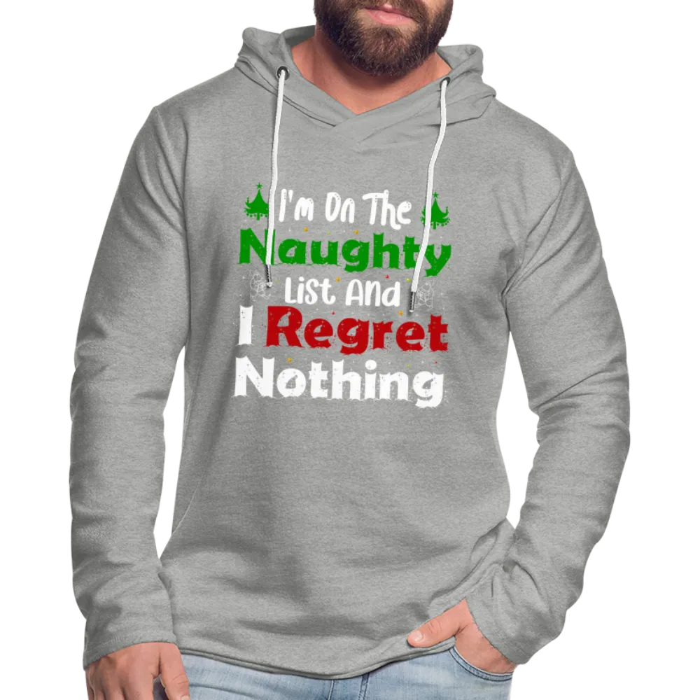 I'm On The Naughty List And I Regret Nothing Lightweight Terry Hoodie