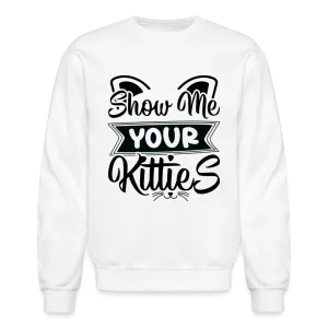 Show Me Your Kitties Sweatshirt